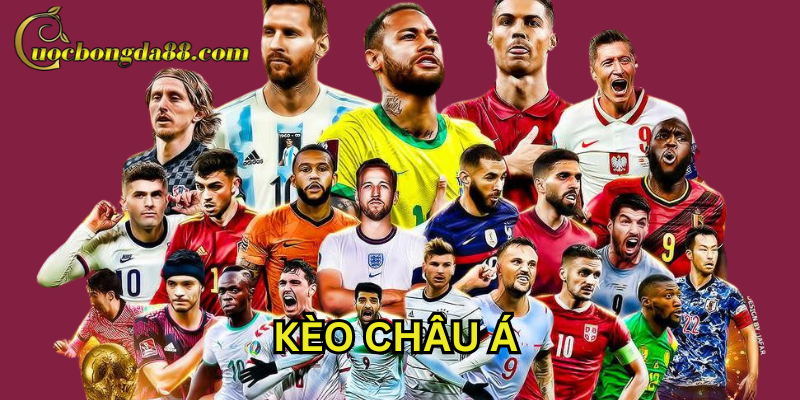 Kèo Châu Á là gì?