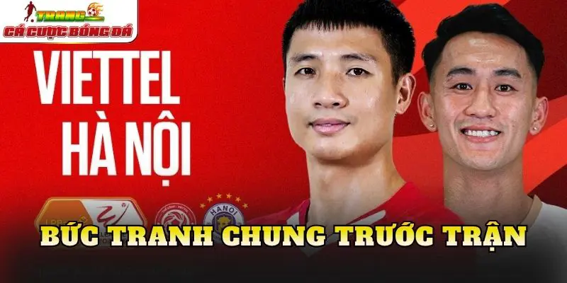 Bức tranh chung trước trận