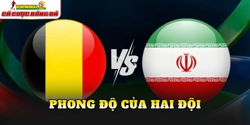Phong độ của hai đội