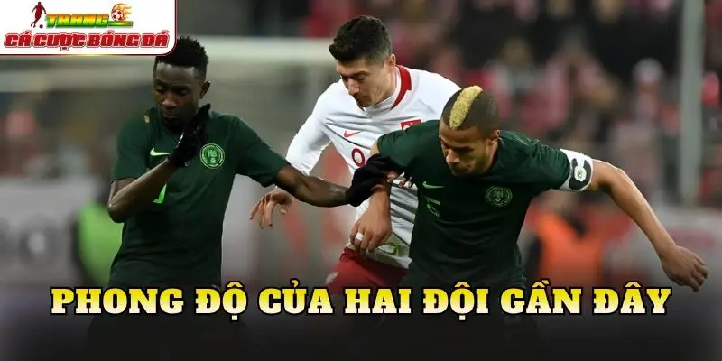 Phong độ của hai đội gần đây