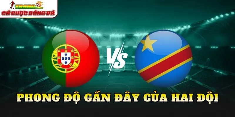 Phong độ gần đây của hai đội