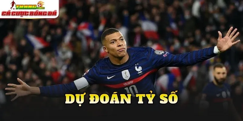 Dự đoán tỷ số