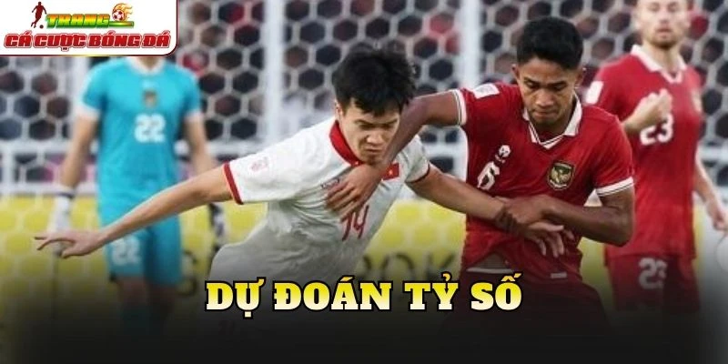 Dự đoán tỷ số