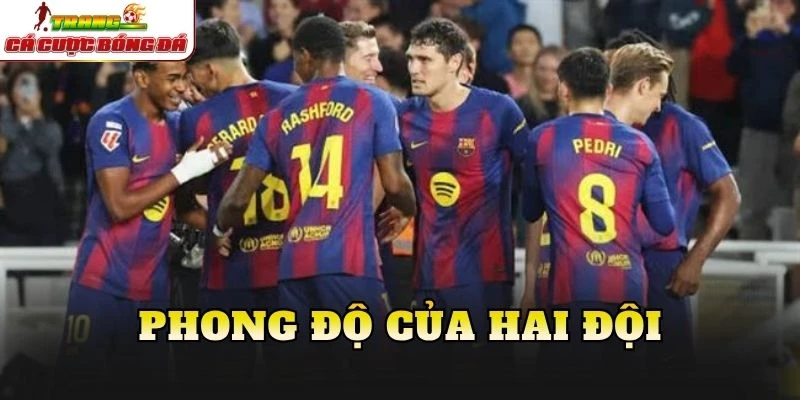Phong độ của hai đội