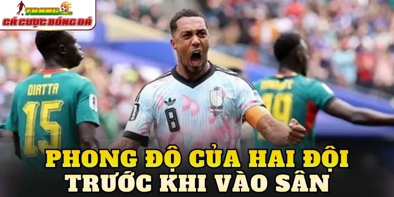Phong độ của hai đội trước khi vào sân