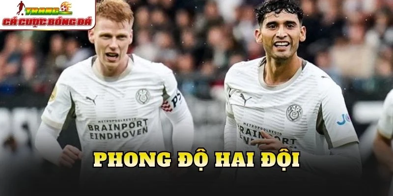 Phong độ hai đội