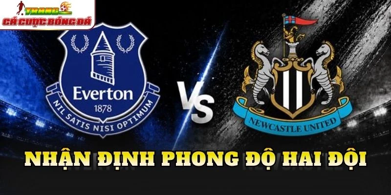 Nhận định phong độ hai đội