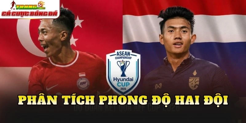Phân tích phong độ hai đội