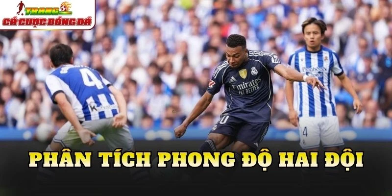Phân tích phong độ hai đội