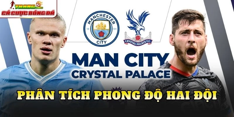 Phân tích phong độ hai đội