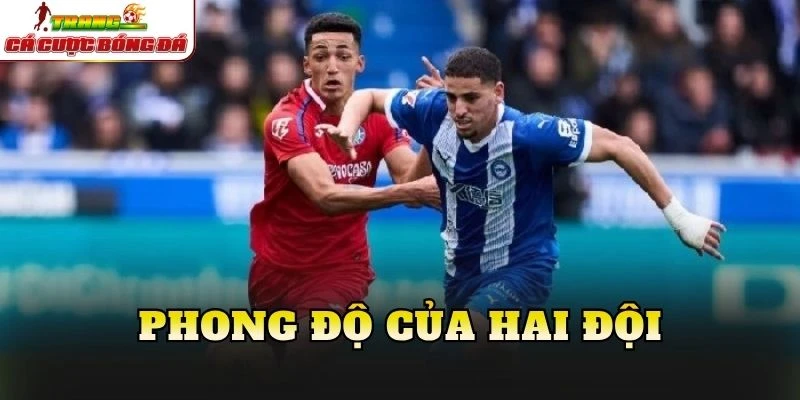 Phong độ của hai đội