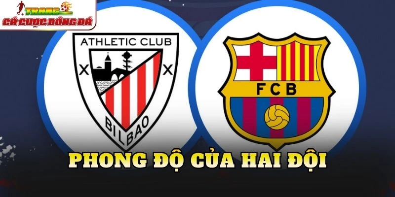 Phong độ của hai đội