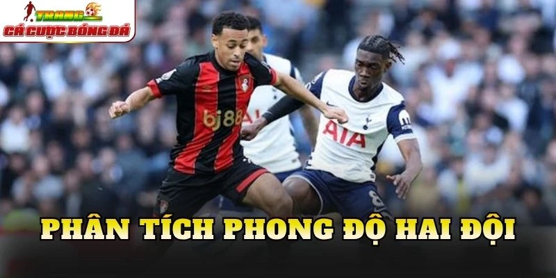 Phân tích phong độ hai đội