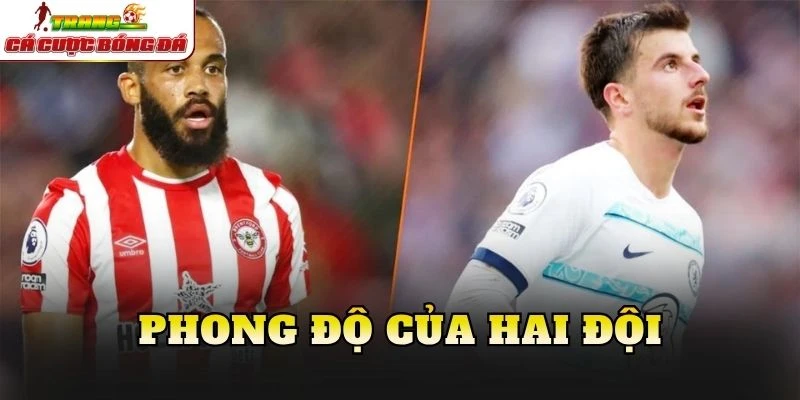 Phong độ của hai đội