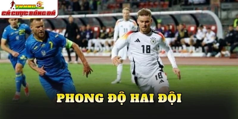 Phong độ hai đội