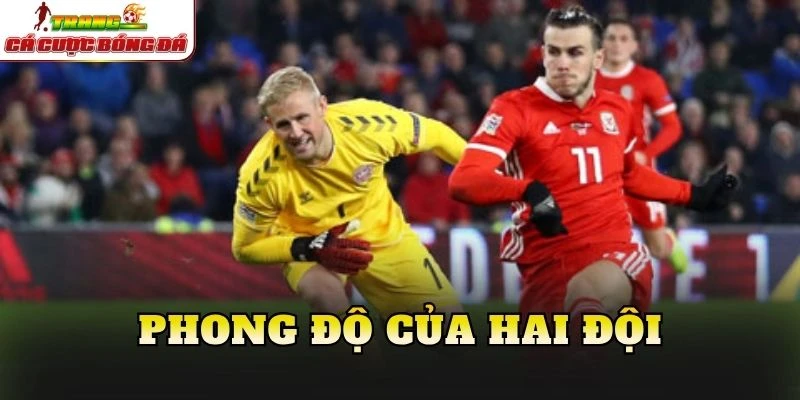 Phong độ của hai đội